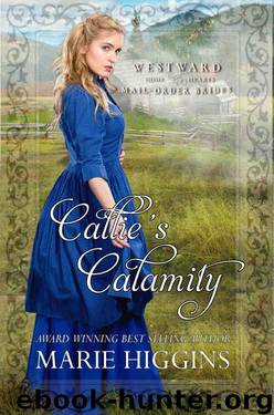 Callie's Calamity by Marie Higgins