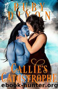 Callie's Catastrophe: A SciFi Alien Romance (Icehome Book 9) by Ruby Dixon