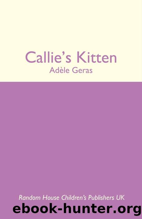 Callie's Kitten by Adèle Geras