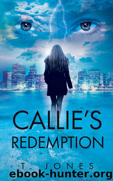 Callie's Redemption (Callie's Secret Book 3) by T. Jones