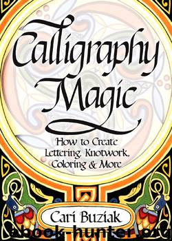 Calligraphy Magic by Cari Buziak