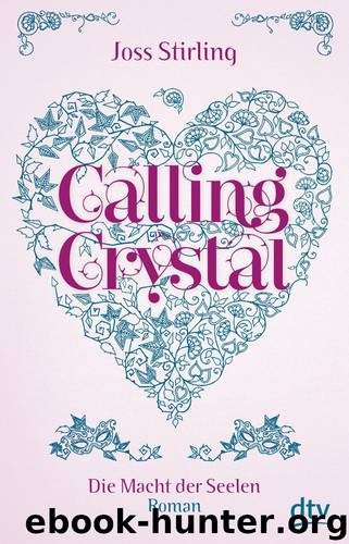 Calling Crystal by Stirling Joss