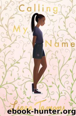 Calling My Name by Liara Tamani