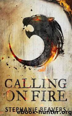 Calling On Fire (Book 1) by Stephanie Beavers