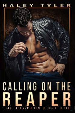 Calling On The Reaper (The Reapers Book 1) by Haley Tyler