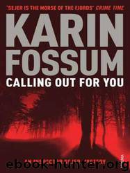 Calling Out for You by Karin Fossum