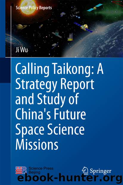 Calling Taikong: A Strategy Report and Study of China's Future Space Science Missions by Ji Wu