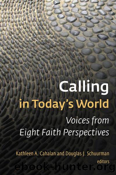Calling in Today's World by Cahalan Kathleen A.;Schuurman Douglas J.;
