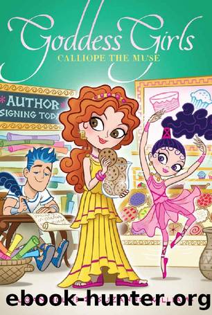 Calliope the Muse (Goddess Girls Book 20) by Joan Holub & Suzanne Williams