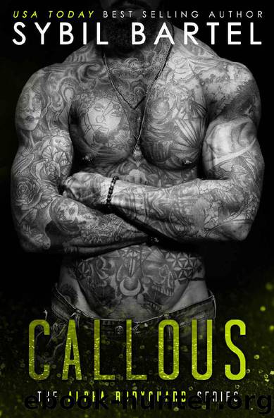 Callous (The Alpha Bodyguard Series Book 6) by Sybil Bartel