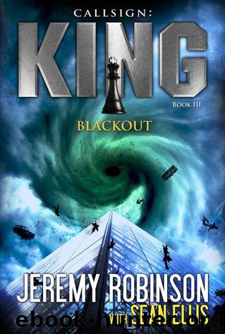 Callsign: King - Book 3 - Blackout (A Jack Sigler - Chess Team Novella) by Ellis Sean; Robinson Jeremy