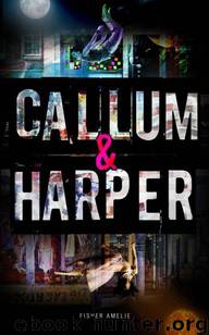 Callum & Harper by Amelie Fisher