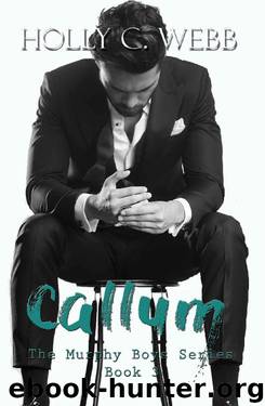 Callum (The Murphy Boys Book 3) by Holly C. Webb