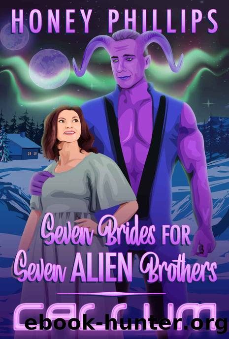 Callum: Seven Brides for Seven Alien Brothers by Phillips Honey