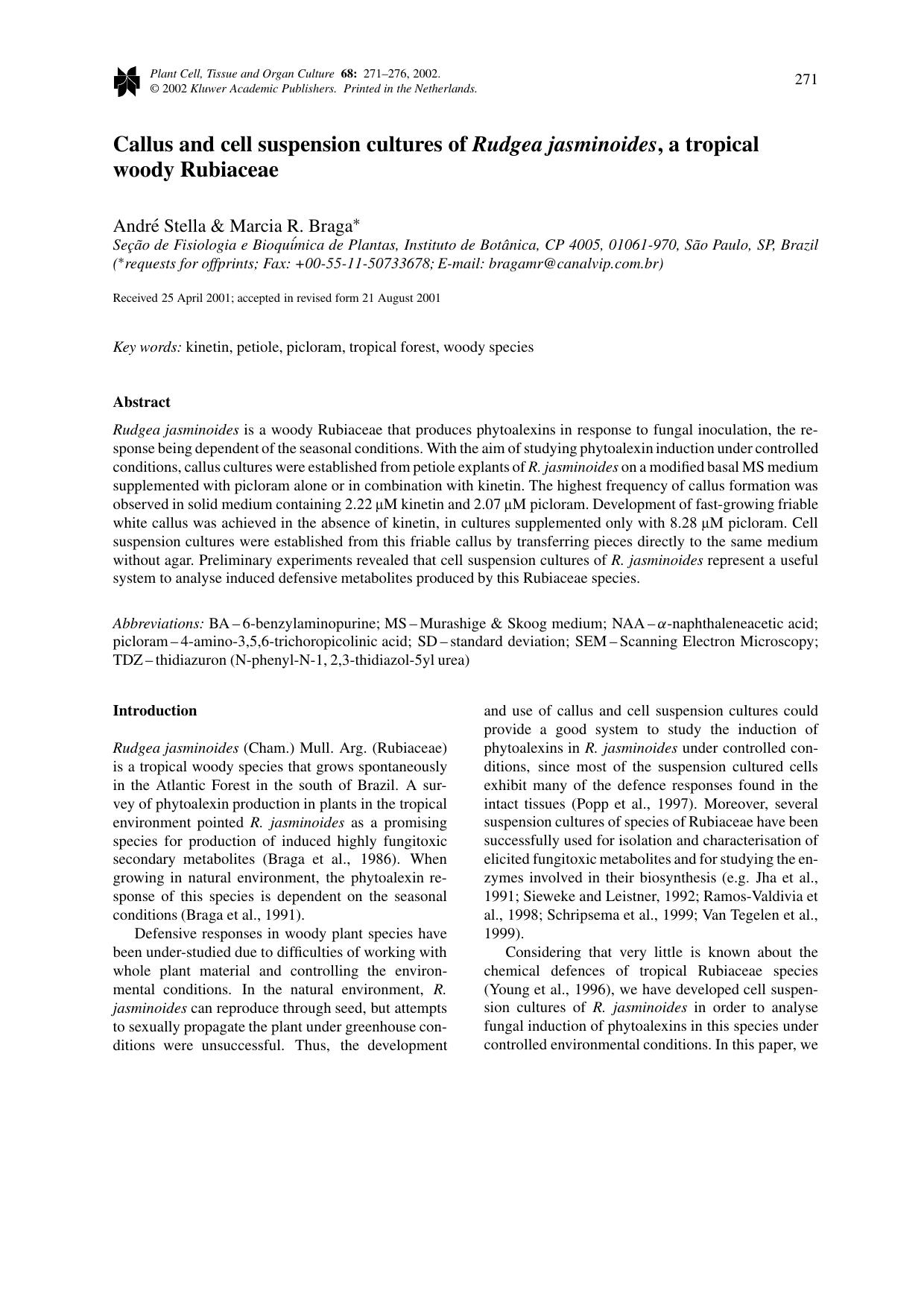 Callus and cell suspension cultures of <Emphasis Type="Italic">Rudgea jasminoides<Emphasis>, a tropical woody Rubiaceae by Unknown