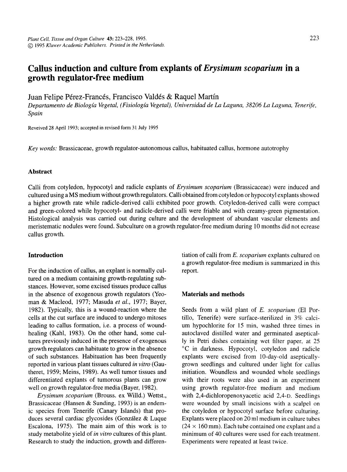 Callus induction and culture from explants of <Emphasis Type="Italic">Erysimum scoparium <Emphasis> in a growth regulator-free medium by Unknown