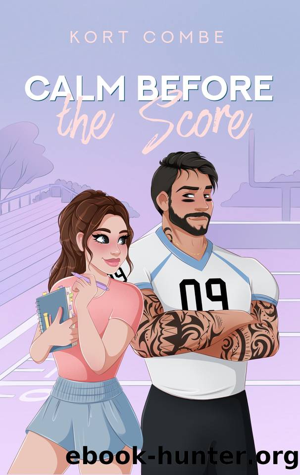 Calm Before the Score (The Players of Springs U Book 1) by Kort Combe