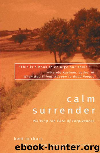 Calm Surrender by Kent Nerburn