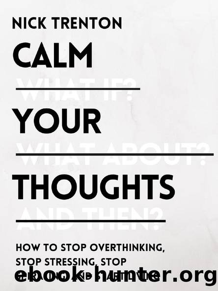 Calm Your Thoughts by Nick Trenton