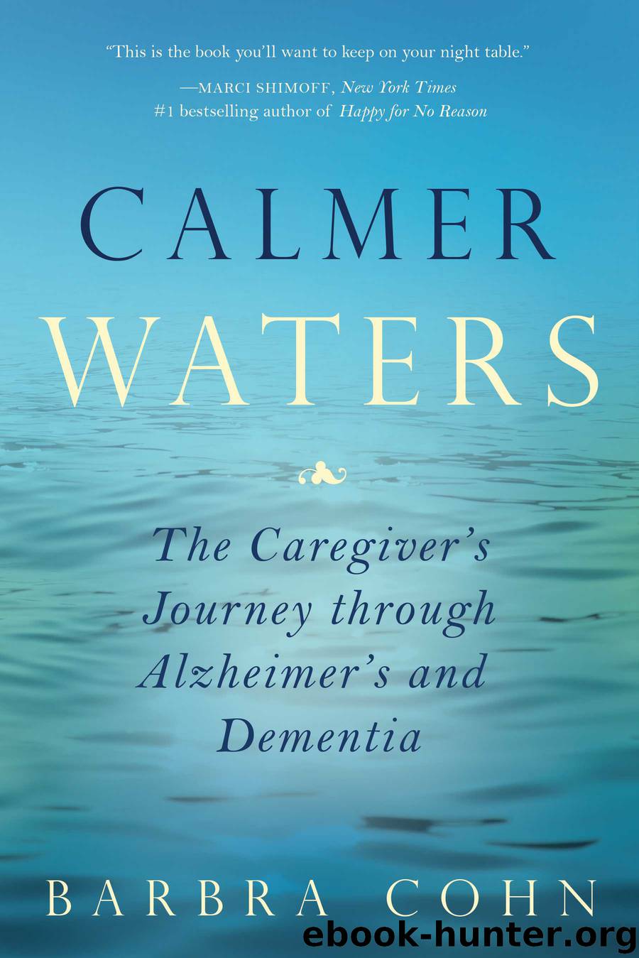 Calmer Waters by Barbra Cohn