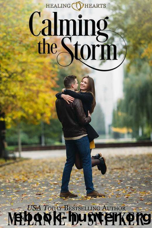 Calming the Storm: A Marriage of Convenience Inspirational Romance (Healing Hearts Book 1) by Melanie D. Snitker