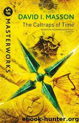 Caltraps of Time by David I. Masson