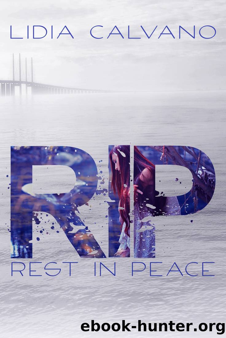 Calvano Lidia - 2017 - RIP Rest in peace by Calvano Lidia