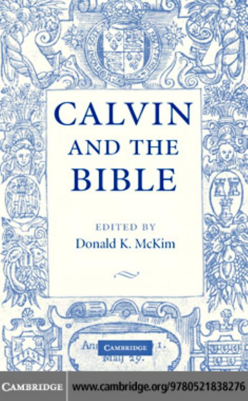 Calvin and the Bible by Donald K. McKim