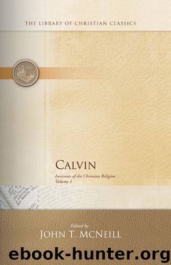 Calvin: Institutes of the Christian Religion (2 Volume Set) (Library of Christian Classics) by John Calvin