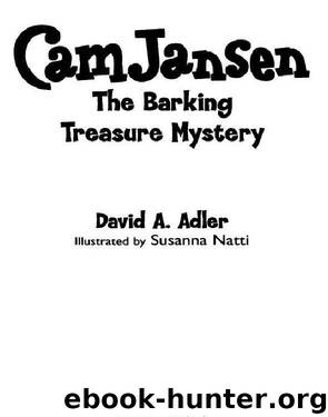 Cam Jansen and the Barking Treasure Mystery by David A. Adler