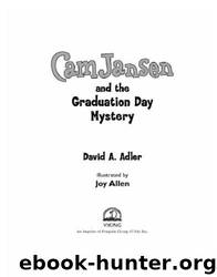 Cam Jansen and the Graduation Day Mystery by David A. Adler