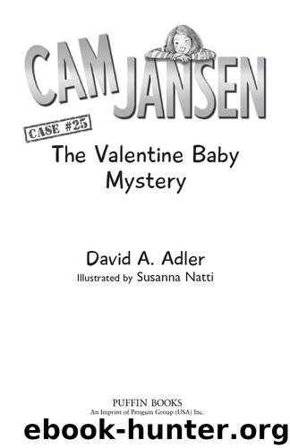 Cam Jansen and the Valentine Baby Mystery by David A. Adler & Susanna Natti