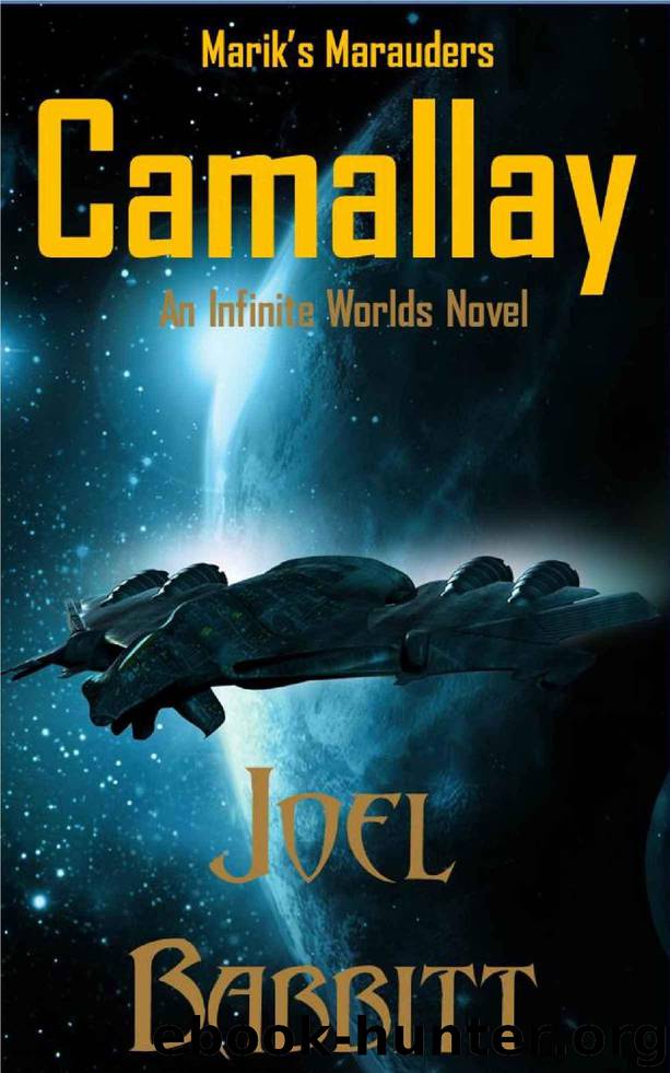 Camallay: An Infinite Worlds Novel (Marik's Marauders) by Joel Babbitt