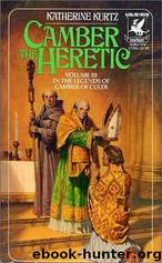 Camber the Heretic by Katherine Kurtz