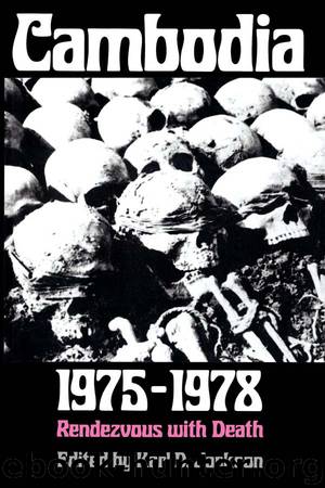 Cambodia, 1975-1978 by Jackson Karl D.; Jackson Karl D ;