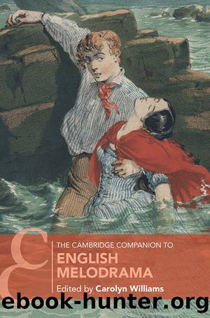 Cambridge Companions to Literature: The Cambridge Companion to English Melodrama by Williams Carolyn