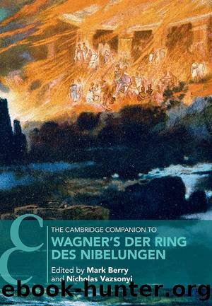 Cambridge Companions to Music: The Cambridge Companion to Wagnerâs Der Ring des Nibelungen by Berry Mark & Vazsonyi Nicholas