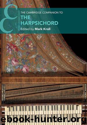 Cambridge Companions to Music: The Cambridge Companion to the Harpsichord by Kroll Mark