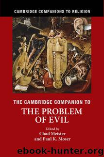 Cambridge Companions to Religion: The Cambridge Companion to The Problem of Evil by Meister Chad & Moser Paul K. & Meister Chad & Moser Paul K