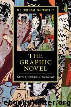 Cambridge Companions to…: The Cambridge Companion to the Graphic Novel by Tabachnick Stephen E