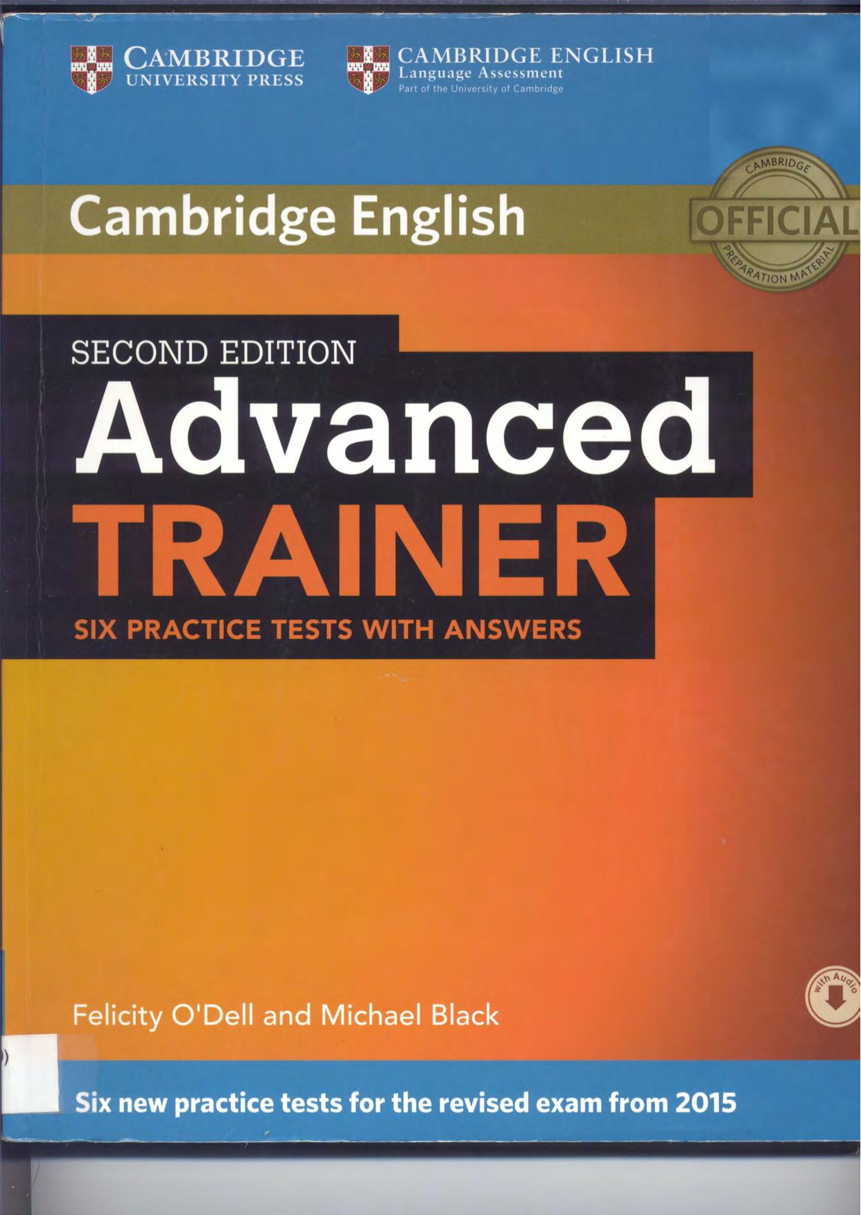 Cambridge English. Advanced trainer. 6 practice tests with answers by O'Dell Felicity Black Michael