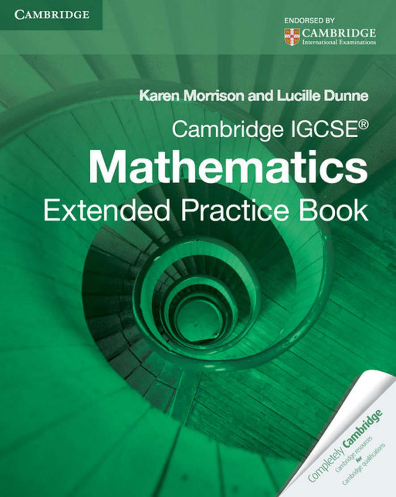 Cambridge IGCSE Mathematics Extended Practice Book by Karen Morrison Lucille Dunne