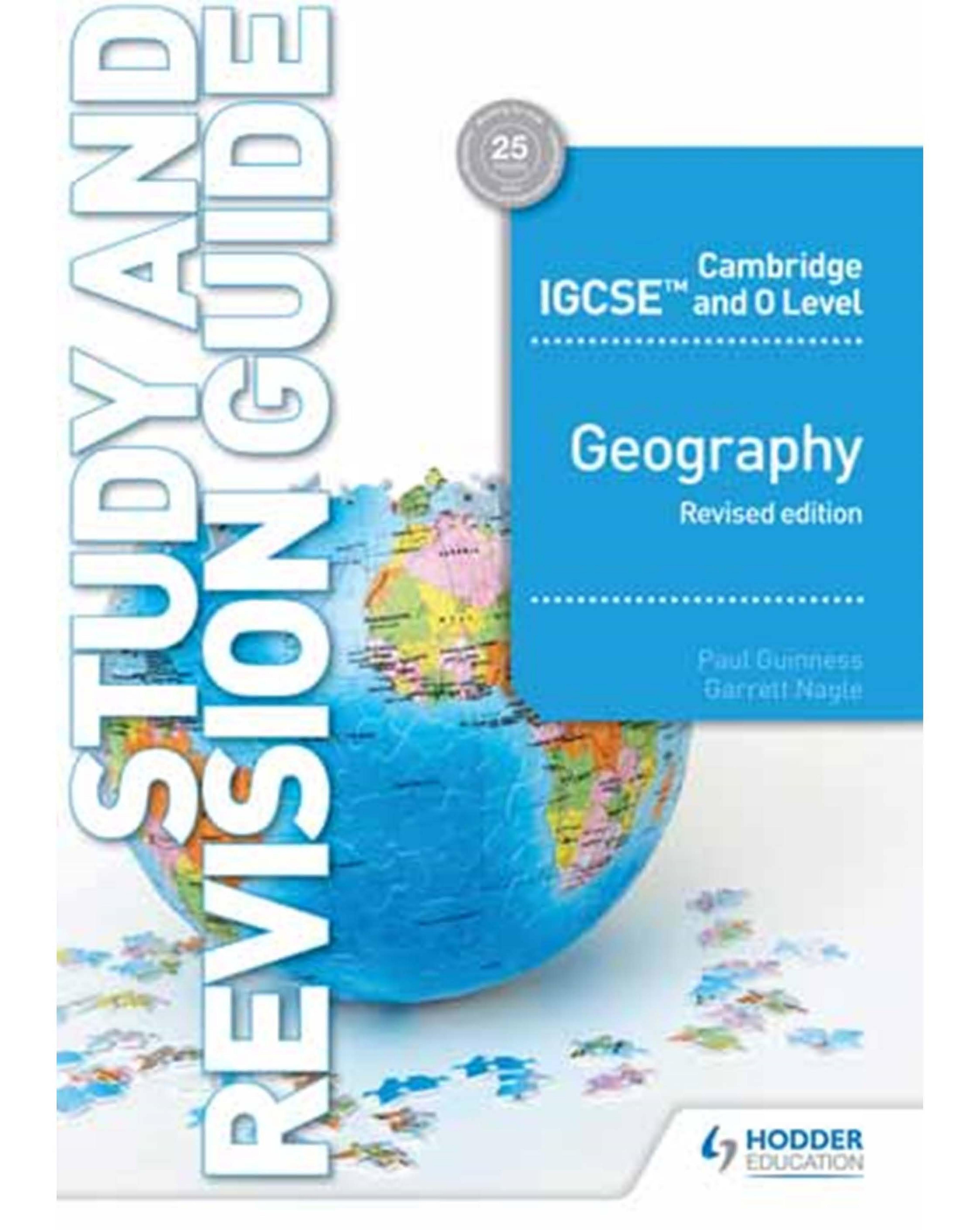 Cambridge IGCSE and O Level Geography Study and Revision Guide revised edition by Paul Guinness