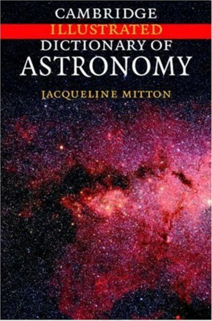Cambridge Illustrated Dictionary of Astronomy by Unknown