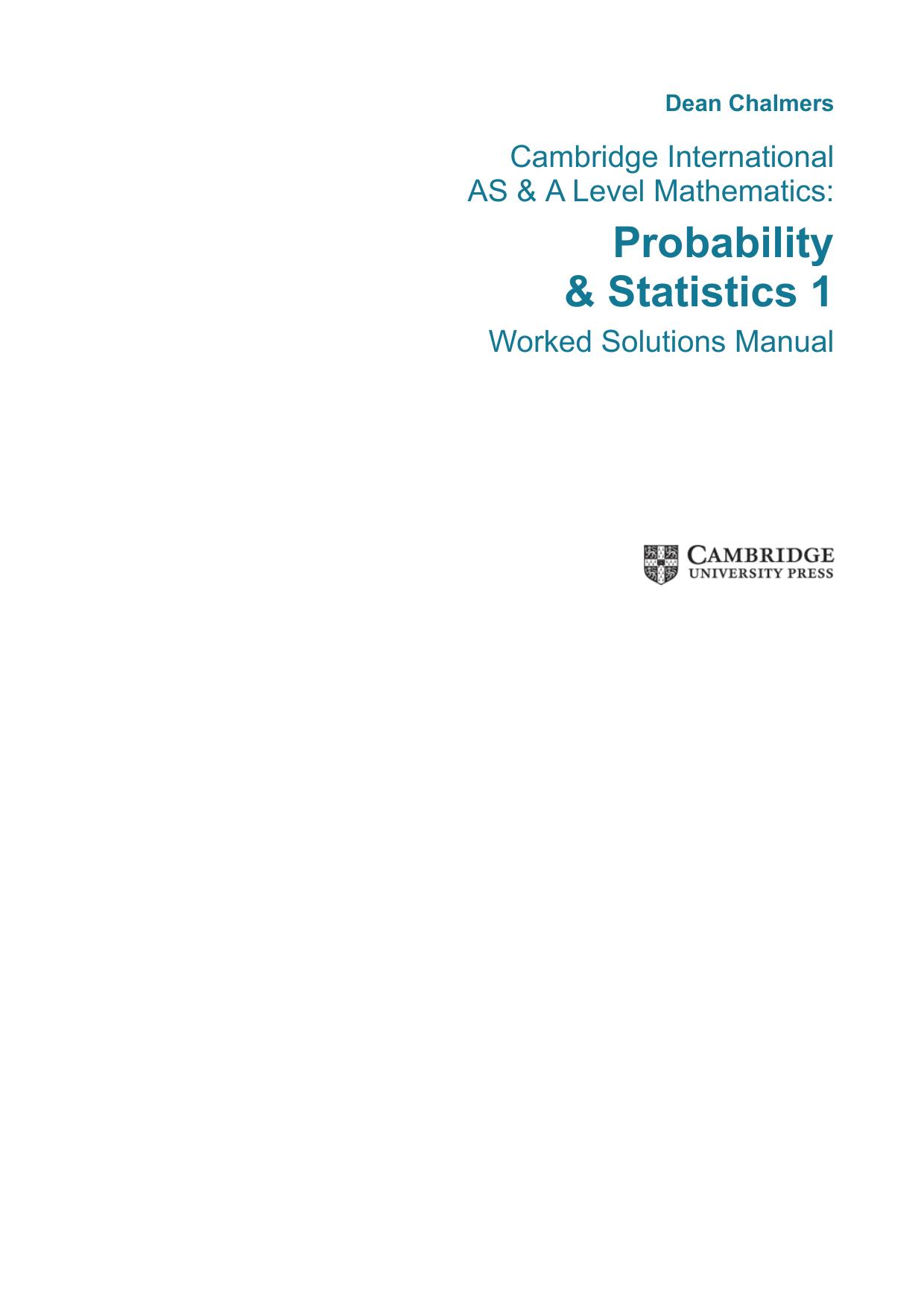 Cambridge International AS & A Level Mathematics Probability and Statistics 1 Worked Solutions Manual with Cambridge Elevate Edition by Dean Chalmers