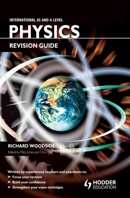 Cambridge International AS & A Level Physics Revision Guide by Richard Woodside Chris Mee (Hodder)