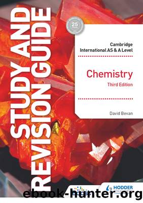 Cambridge International AS & A Level: Chemistry, Third Edition by David Bevan