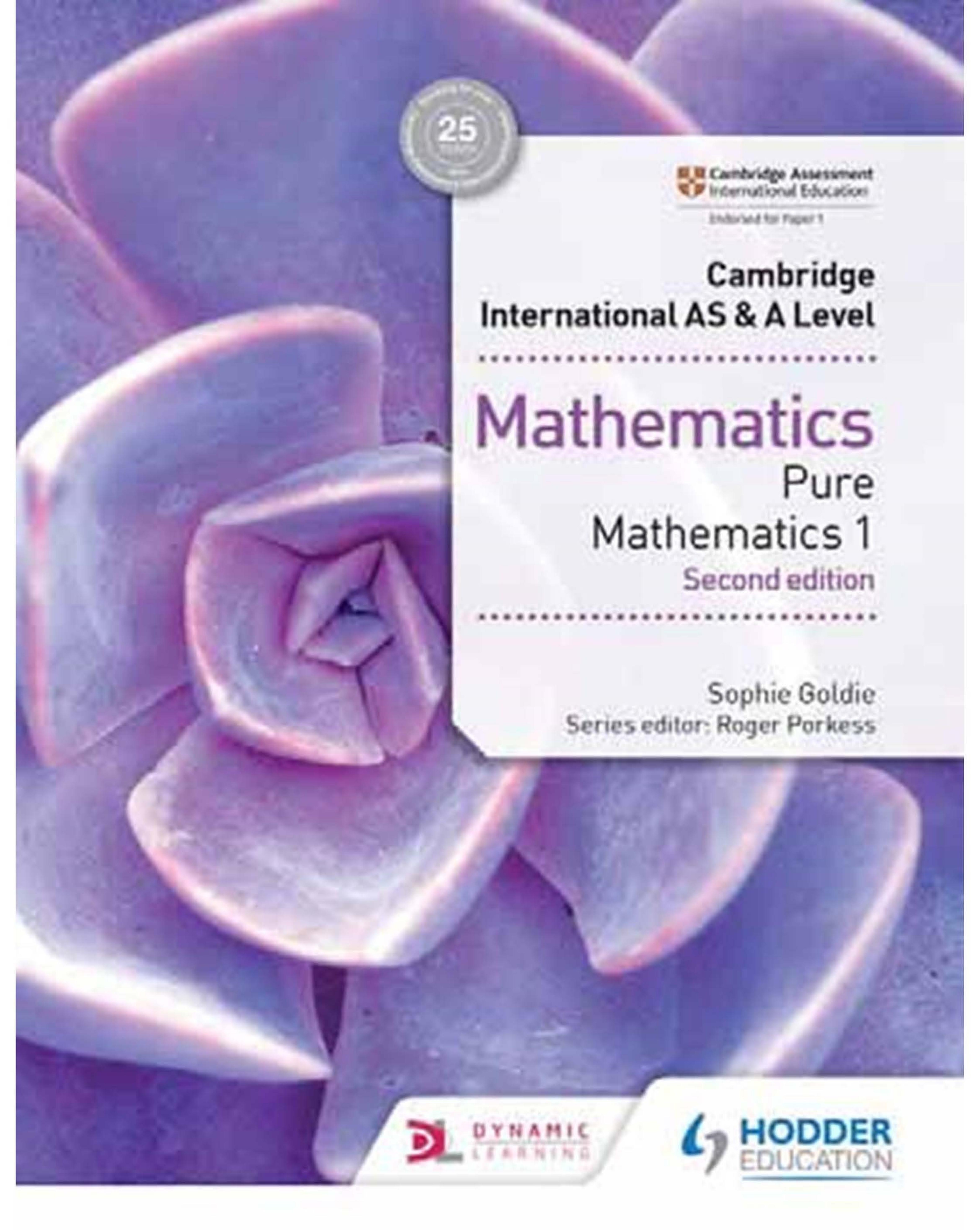 Cambridge International AS&A Level Mathematics Pure Mathematics 1 by Sophie Goldie