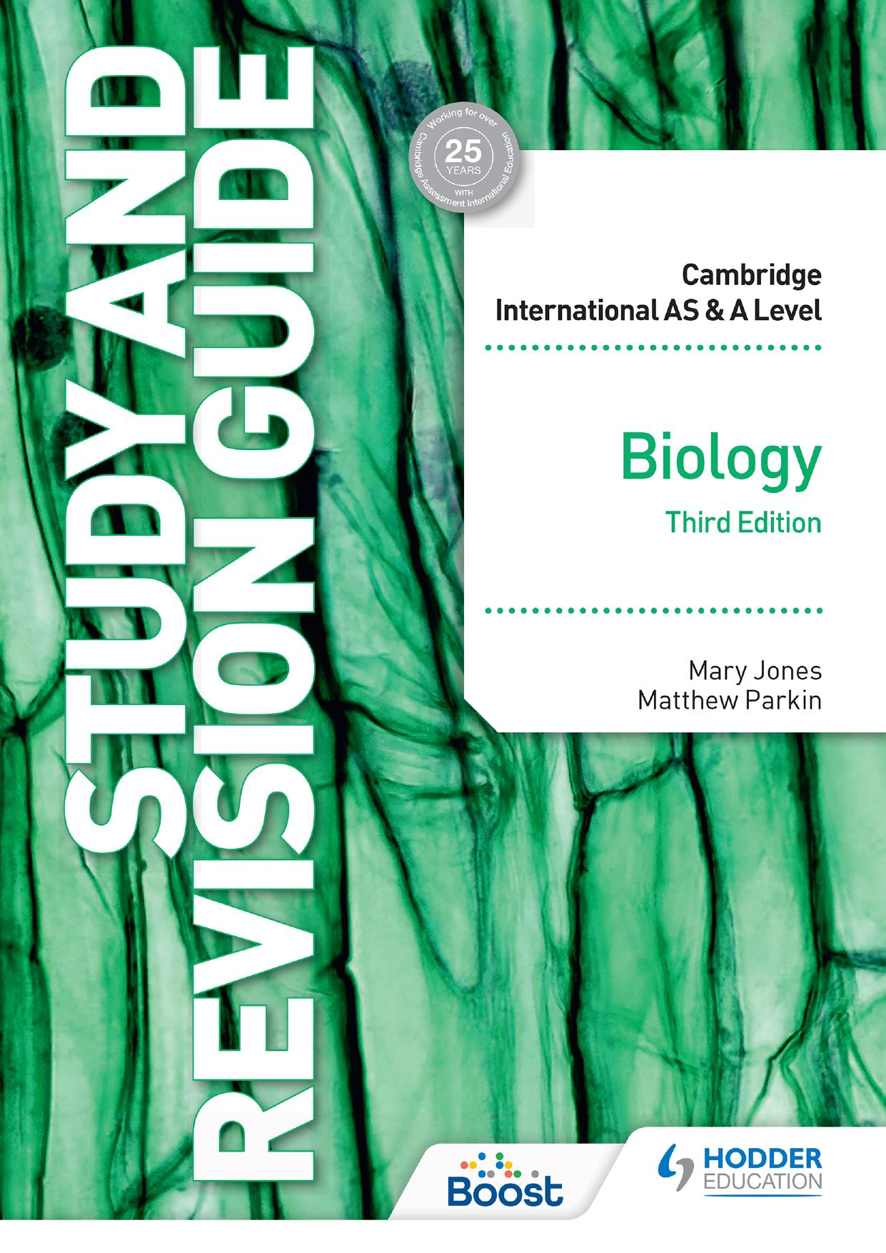 Cambridge International ASA Level Biology Study and Revision Guide Third Edition by Mary Jones and Matthew Parkin