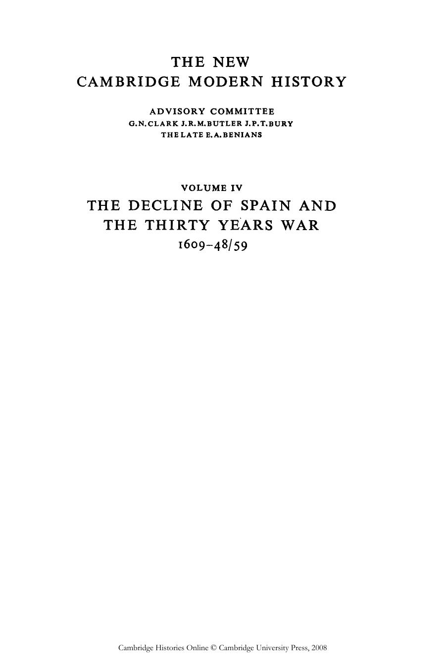 Cambridge Modern History 4. The Decline of Spain & 30 Years War 1609-59 by Unknown